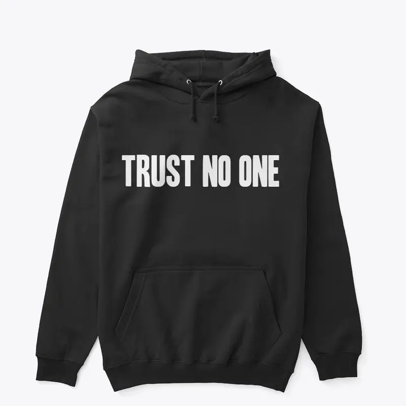 Trust No One