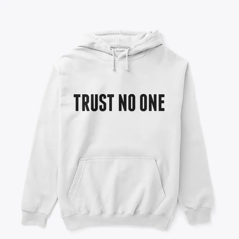 Trust No One